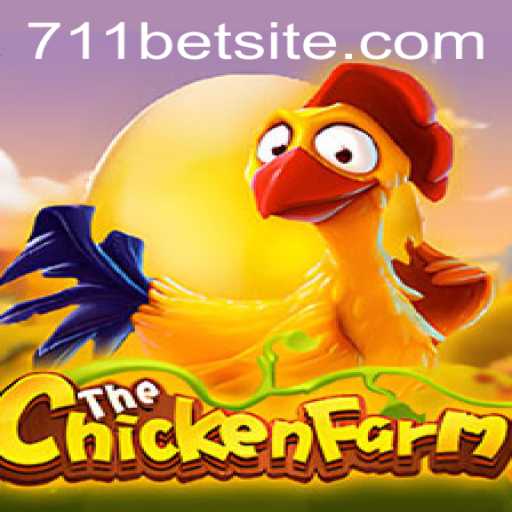 Exploring the Exciting World of ChickenFarm with 711bet