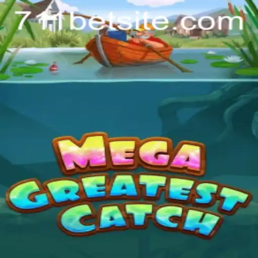 Discover the Exciting World of MegaGreatestCatch with 711bet