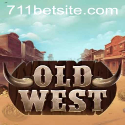 Exploring the Wild World of OldWest in 711bet