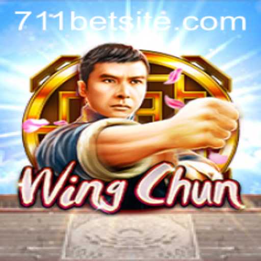 WingChun: The Dynamic World of Strategy and Skill with 711bet